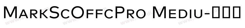 MarkScOffcPro Mediu字体转换 MarkScOffcPro Mediu字体转换